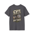 CVT: Converting Fuel Into Belt Dust T-shirt