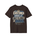 Customer Says It Only Clunks in Moab T-shirt