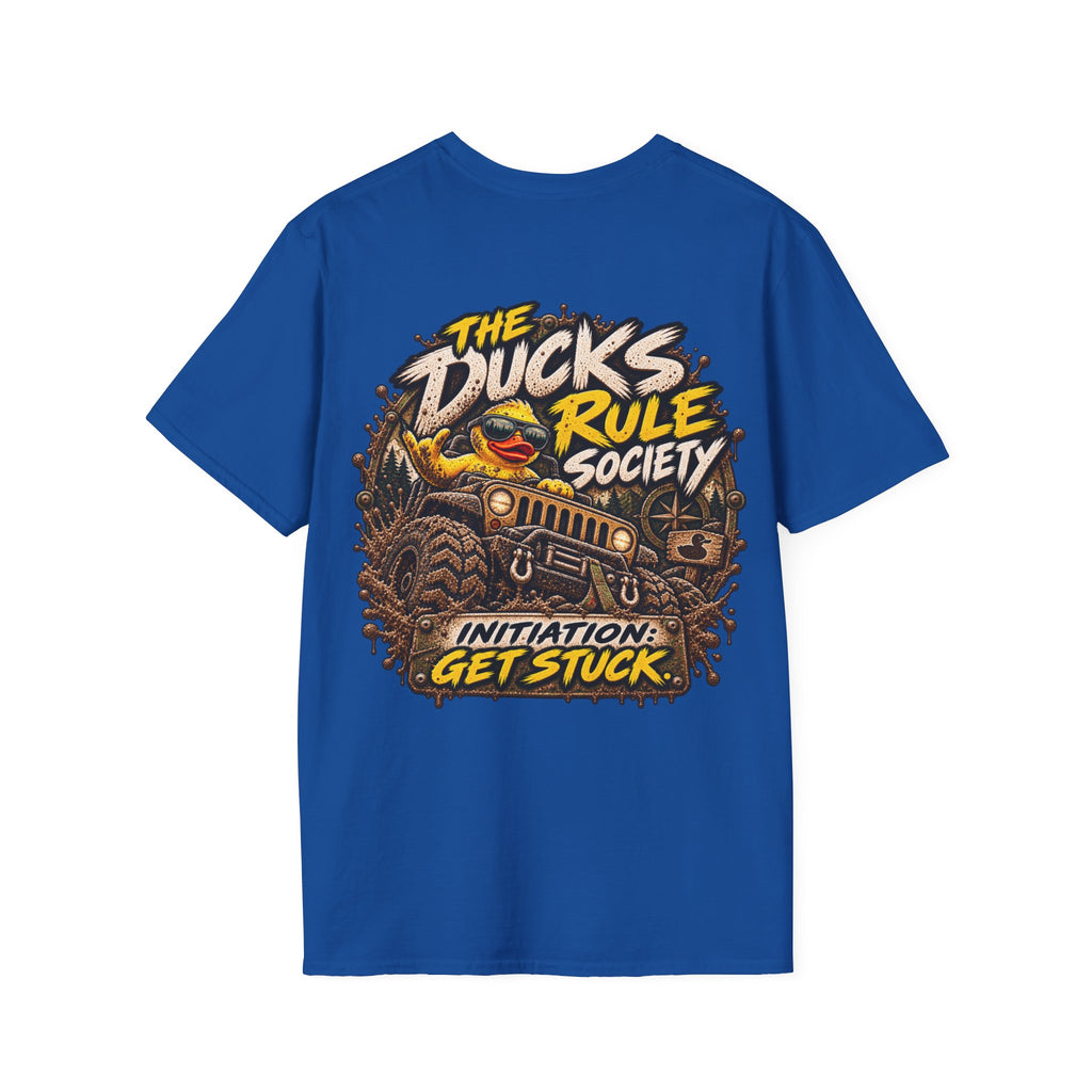 The Ducks Rule Society — Initiation: Get Stuck T-Shirt
