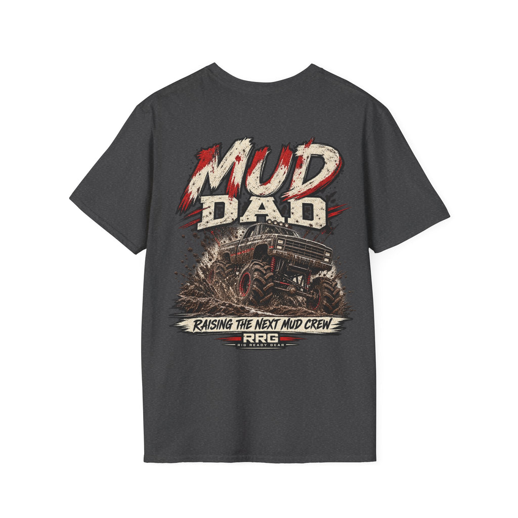 MUD DAD T-shirt