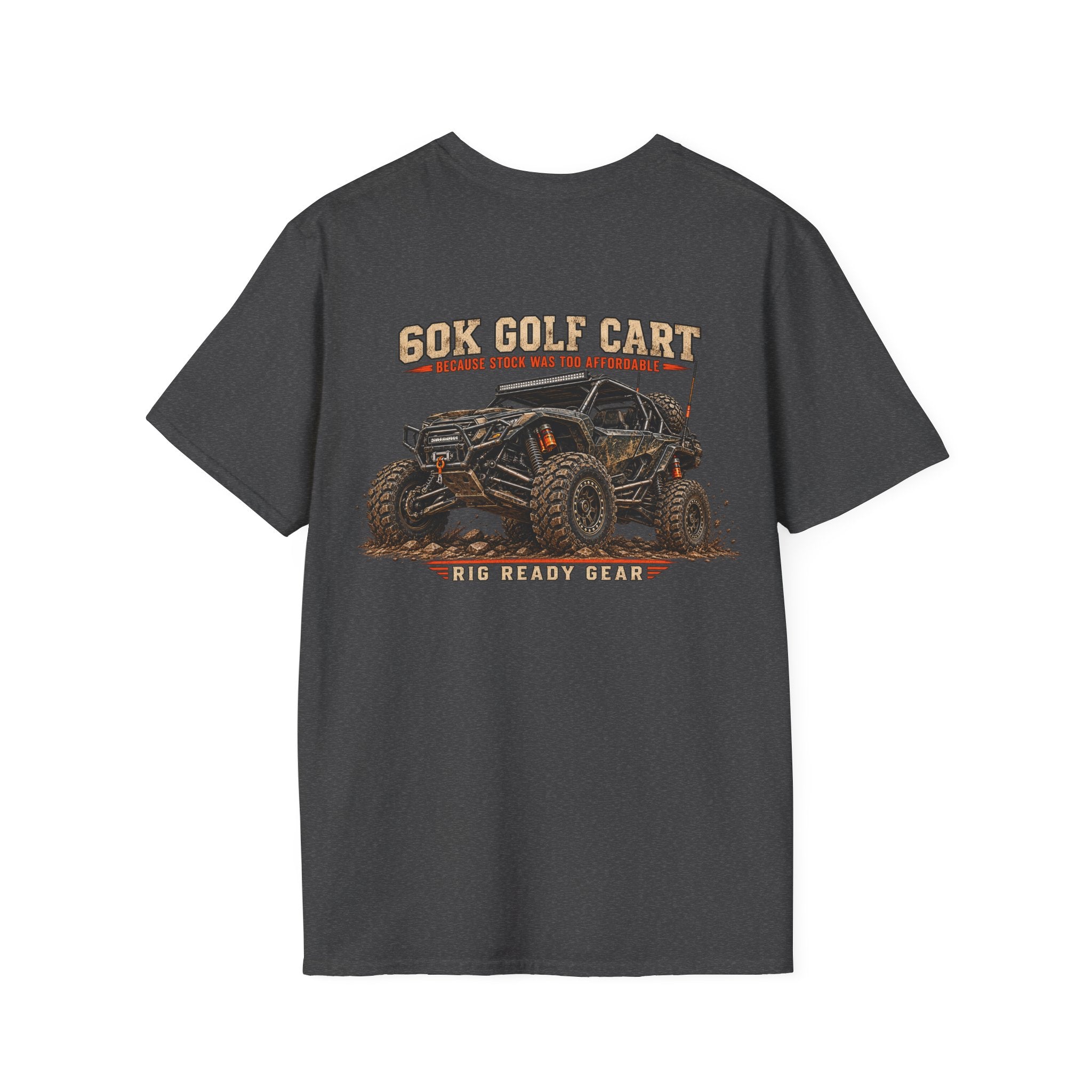 60K Golf Cart — Built & Ridiculous t-shirt