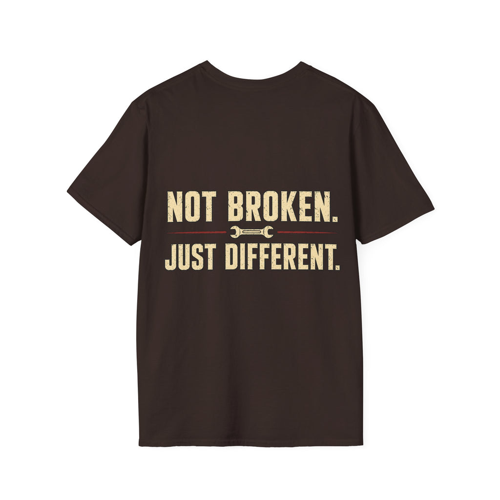 Not Broken. Just Different. — Runs Fine T-Shirt