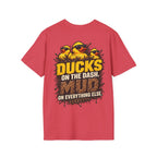 Ducks on the Dash. Mud on Everything Else. T-shirt