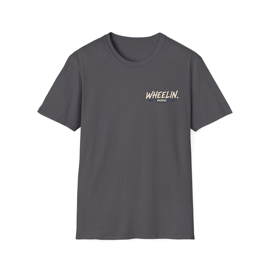 WHEELIN. BECAUSE PRISON IS WORSE. T-shirt
