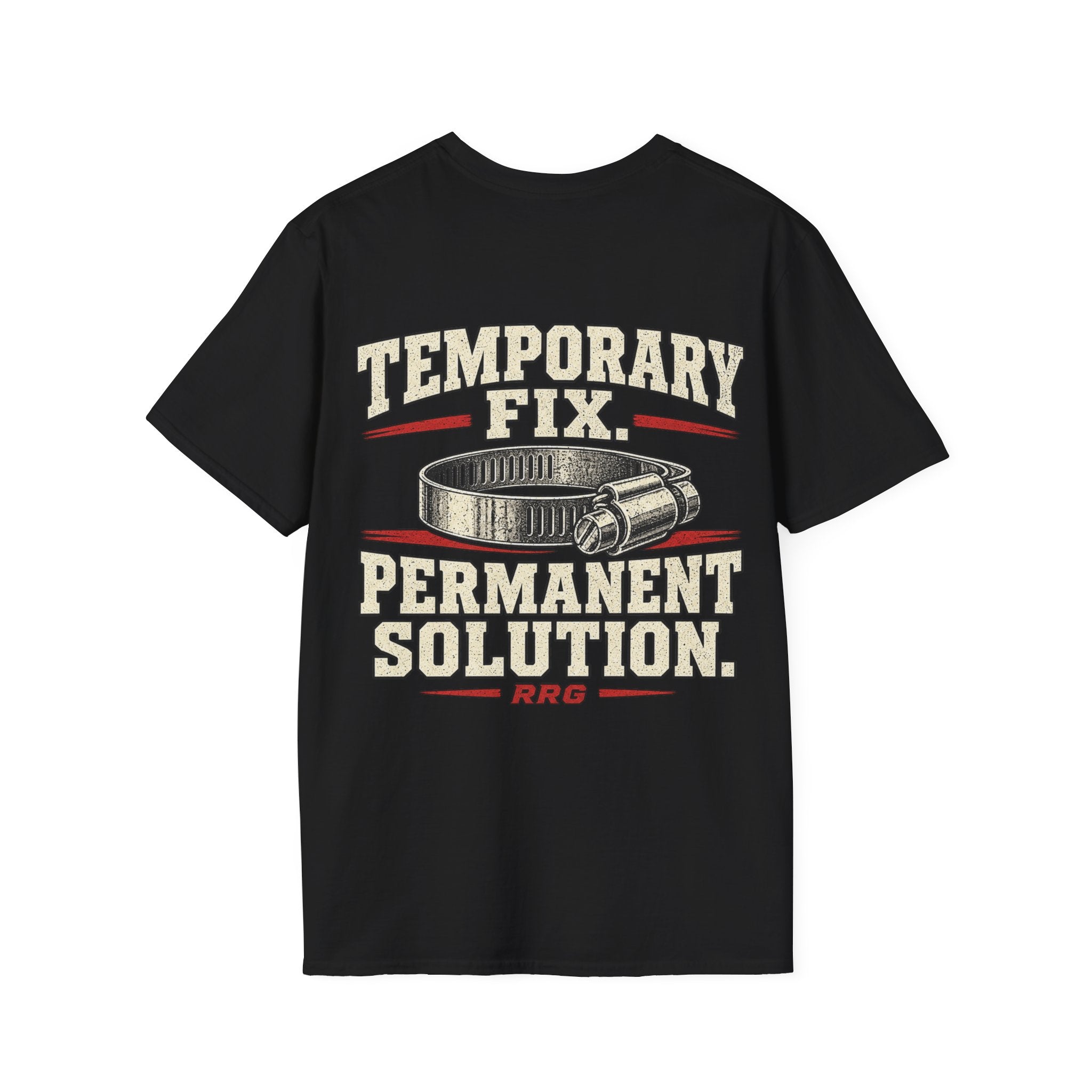 Temporary Fix. Permanent Solution. T-shirt