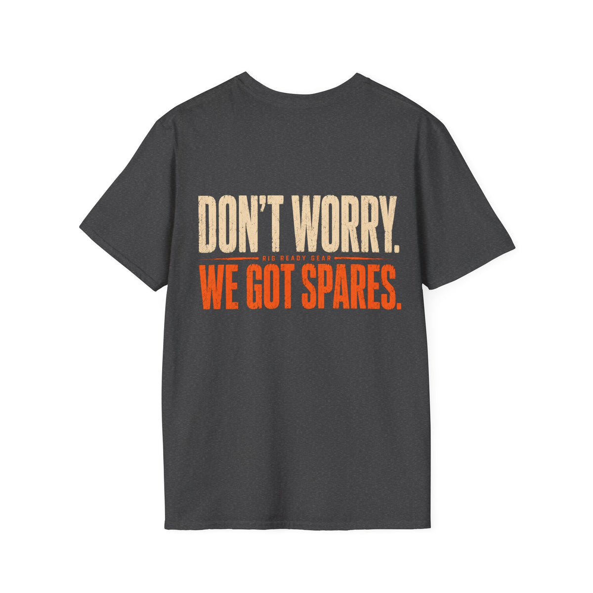 WE GOT SPARES. T-shirt