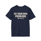 Fix Your Own Problems Tee | Rig Ready Gear Shirt