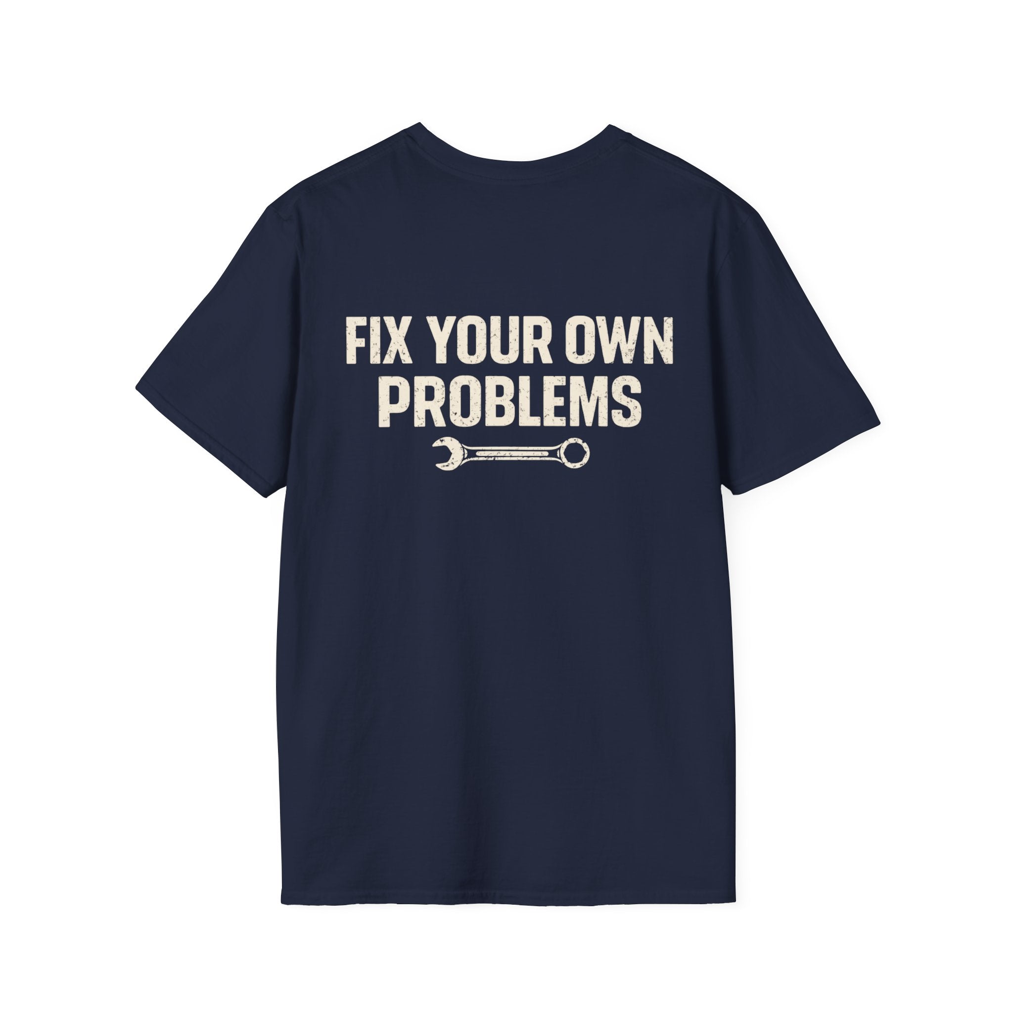 Fix Your Own Problems Tee | Rig Ready Gear Shirt