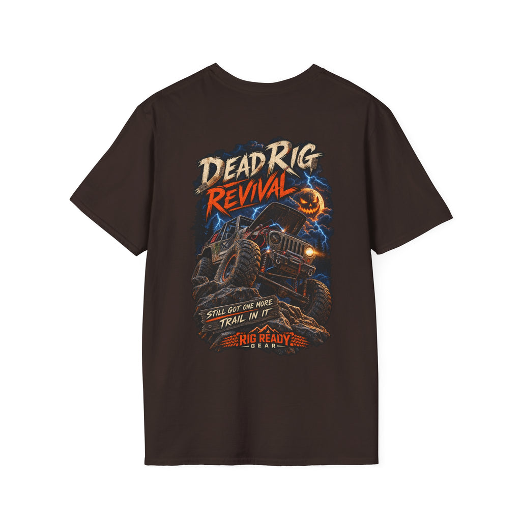 Dead Rig Revival — Still Got One More Trail in It T-Shirt