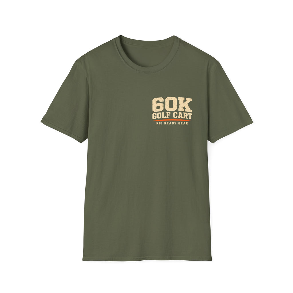 60K Golf Cart — Built & Ridiculous t-shirt