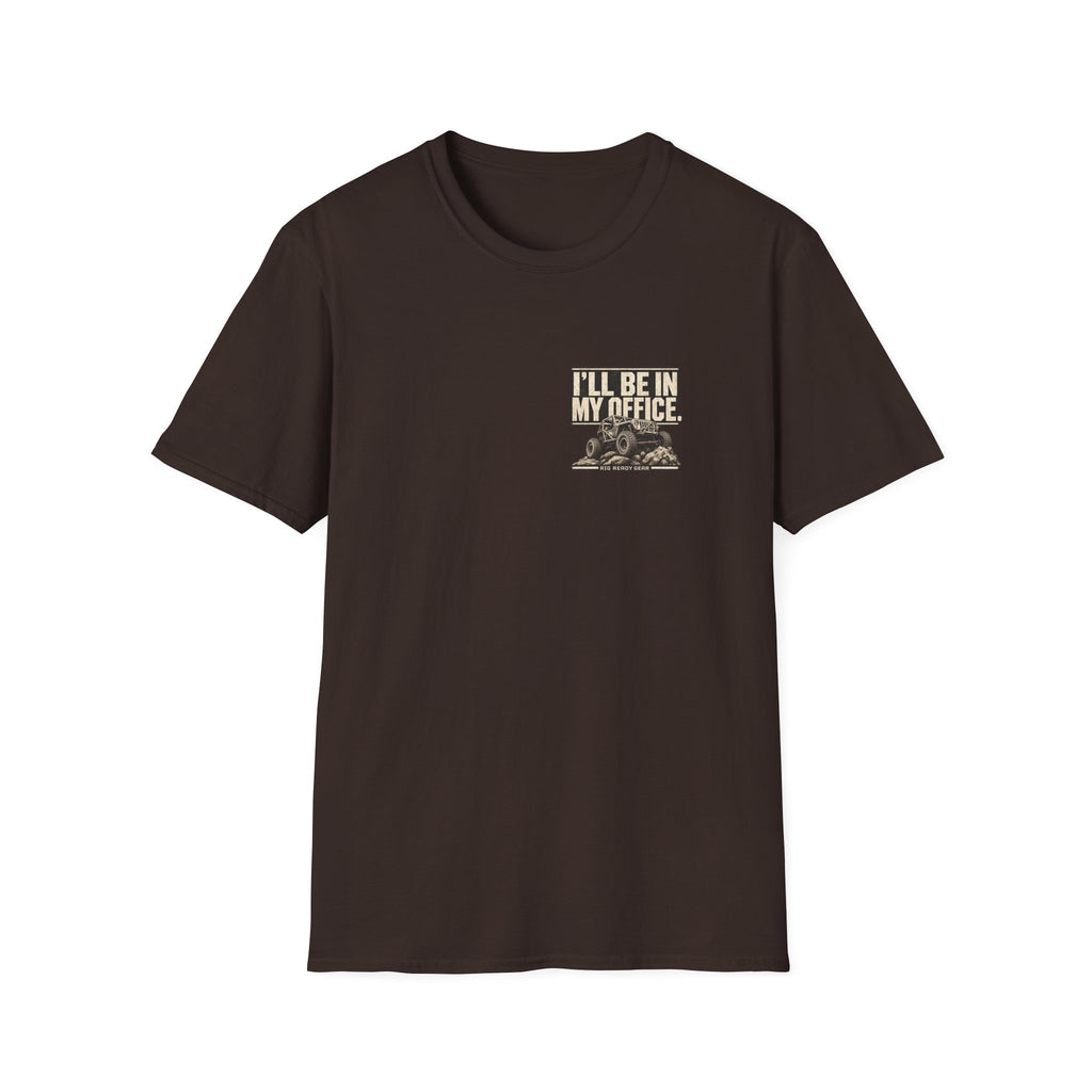 I'LL BE IN MY OFFICE. T-shirt