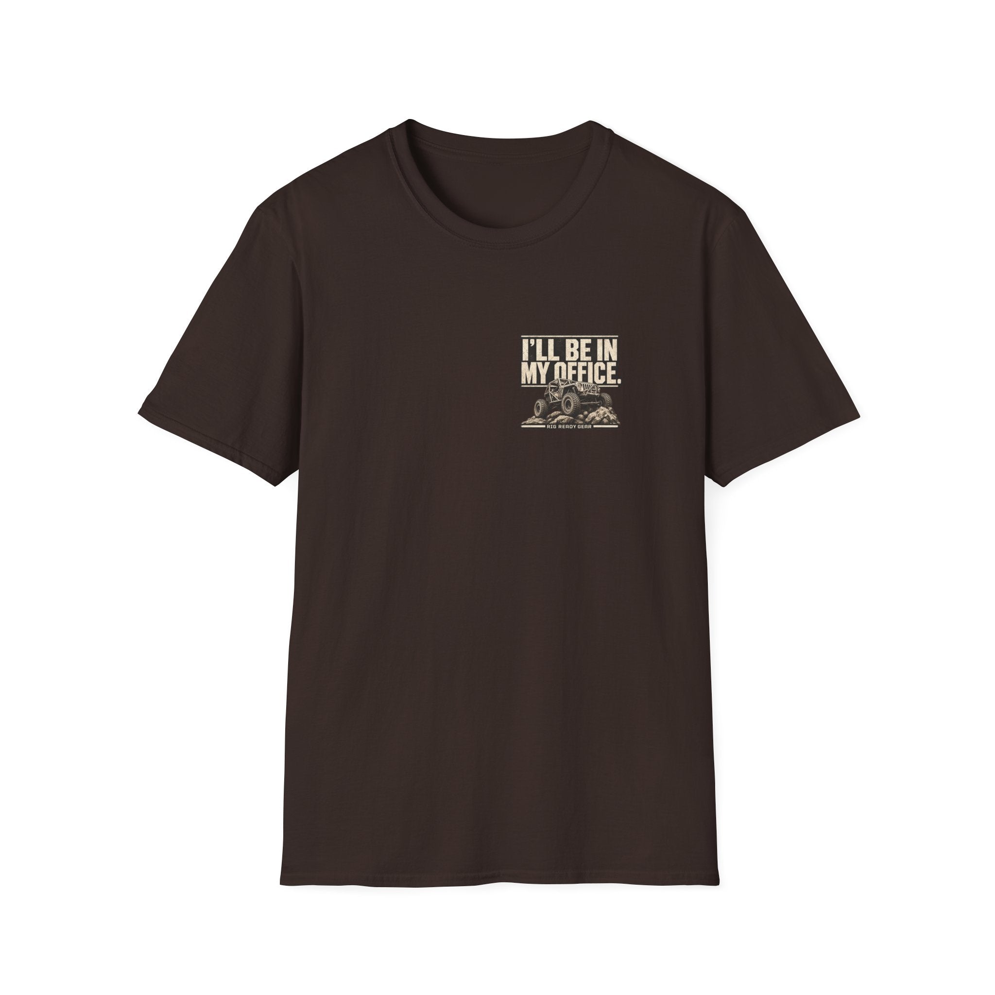 I'LL BE IN MY OFFICE. T-shirt