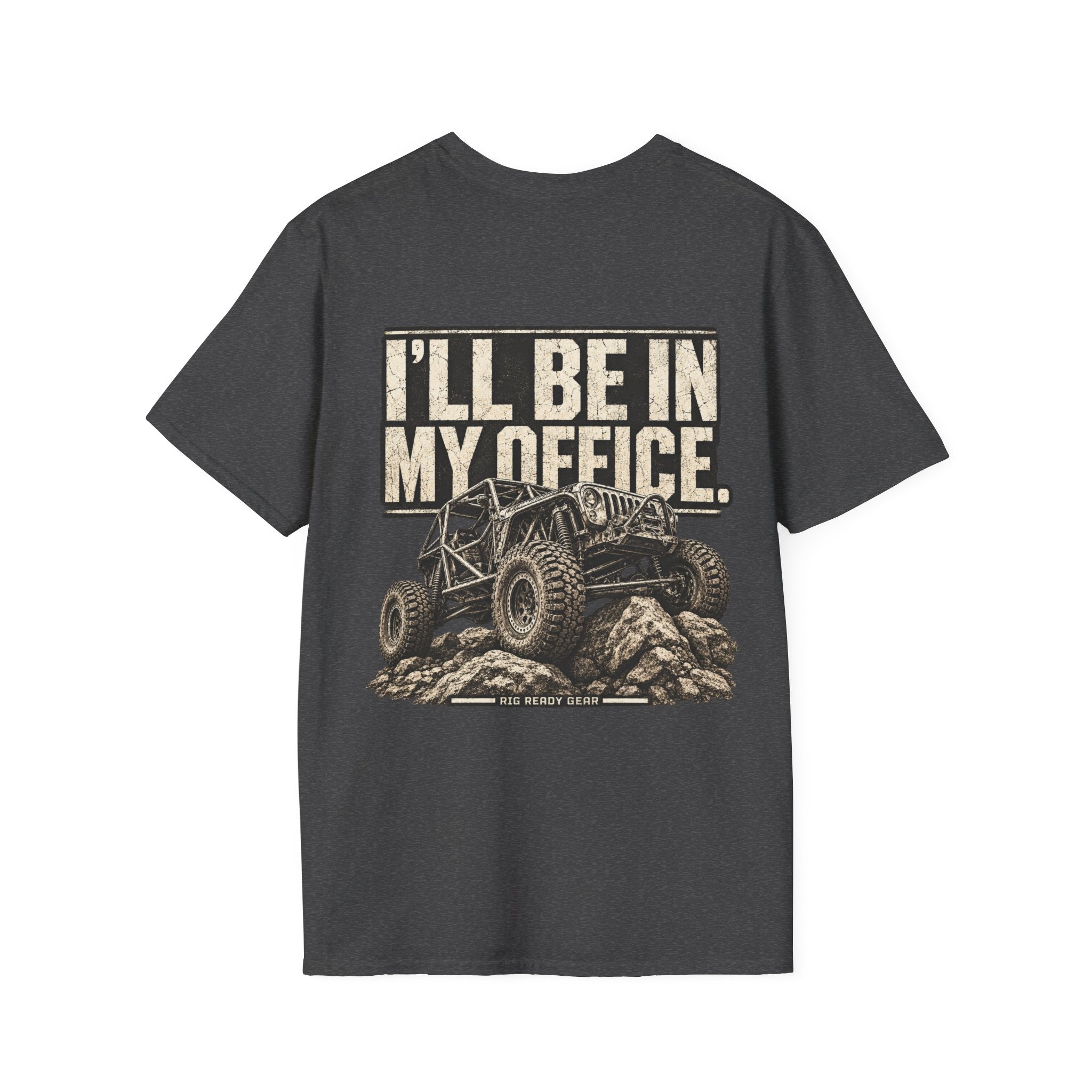 I'LL BE IN MY OFFICE. T-shirt
