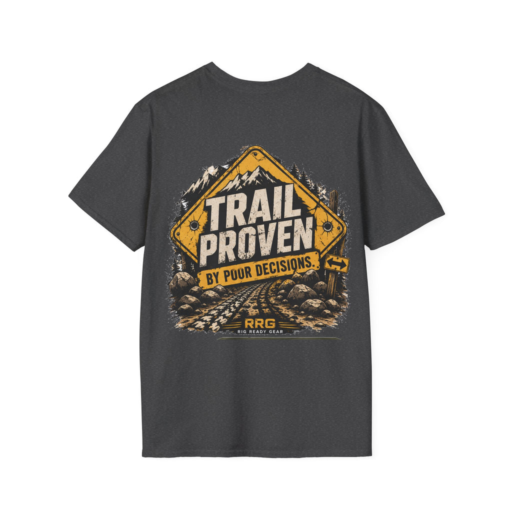 TRAIL PROVEN BY POOR DECISIONS T-shirt