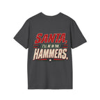 Santa, I’ll Be in the Hammers T-Shirt