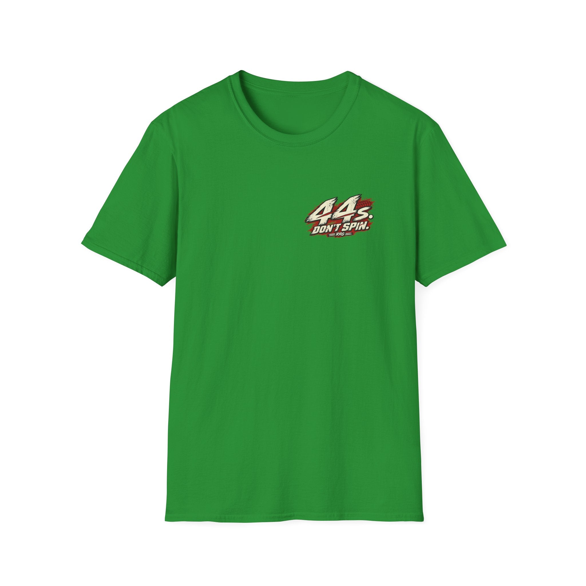 I Don't Spin Tires. Ask Your 33s. T-shirt