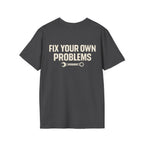 Fix Your Own Problems Tee | Rig Ready Gear Shirt