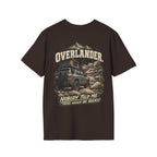 Overlander. Nobody Told Me There Would Be Rocks! T-shirt
