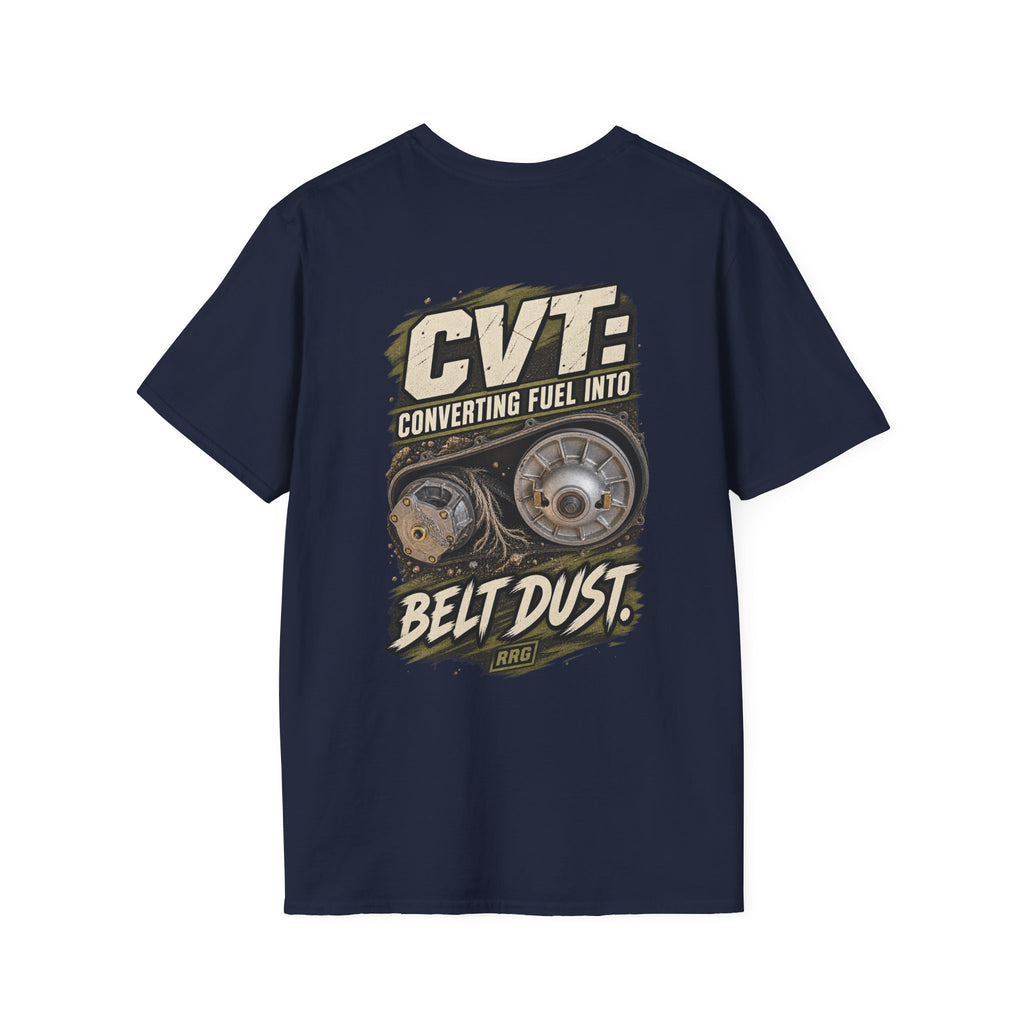 CVT: Converting Fuel Into Belt Dust T-shirt