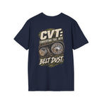CVT: Converting Fuel Into Belt Dust T-shirt