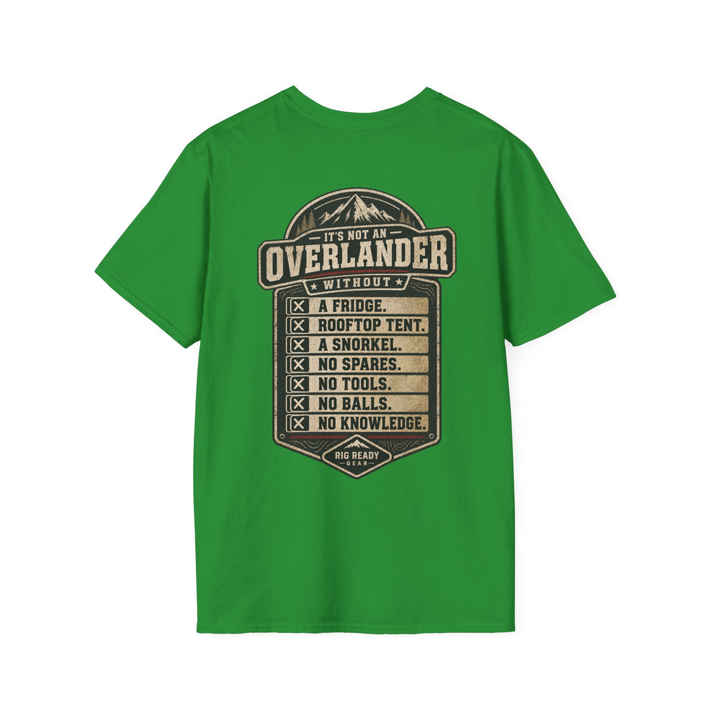 It's Not an Overlander Without... T-shirt