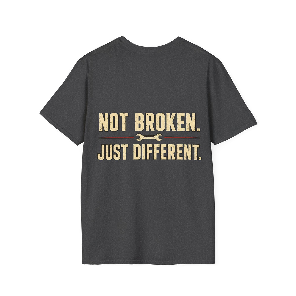Not Broken. Just Different. — Runs Fine T-Shirt