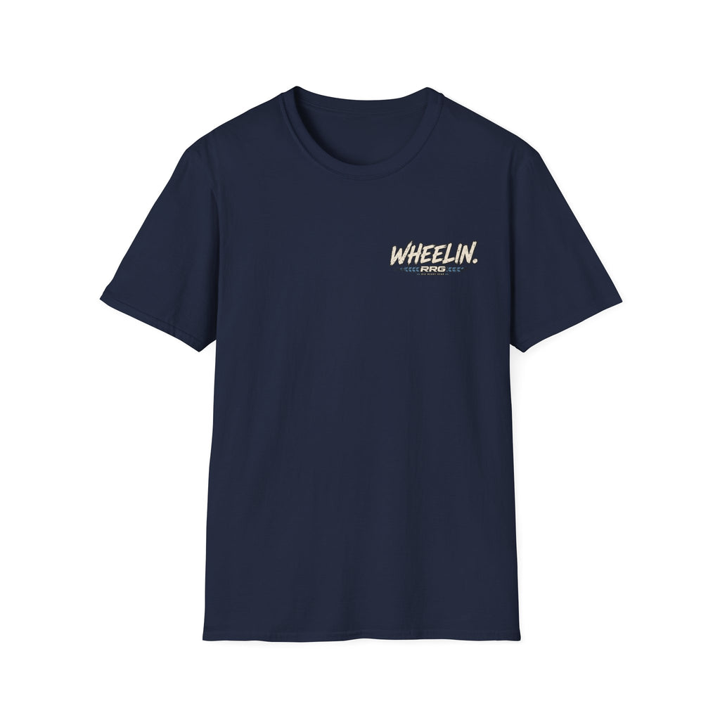 WHEELIN. BECAUSE PRISON IS WORSE. T-shirt