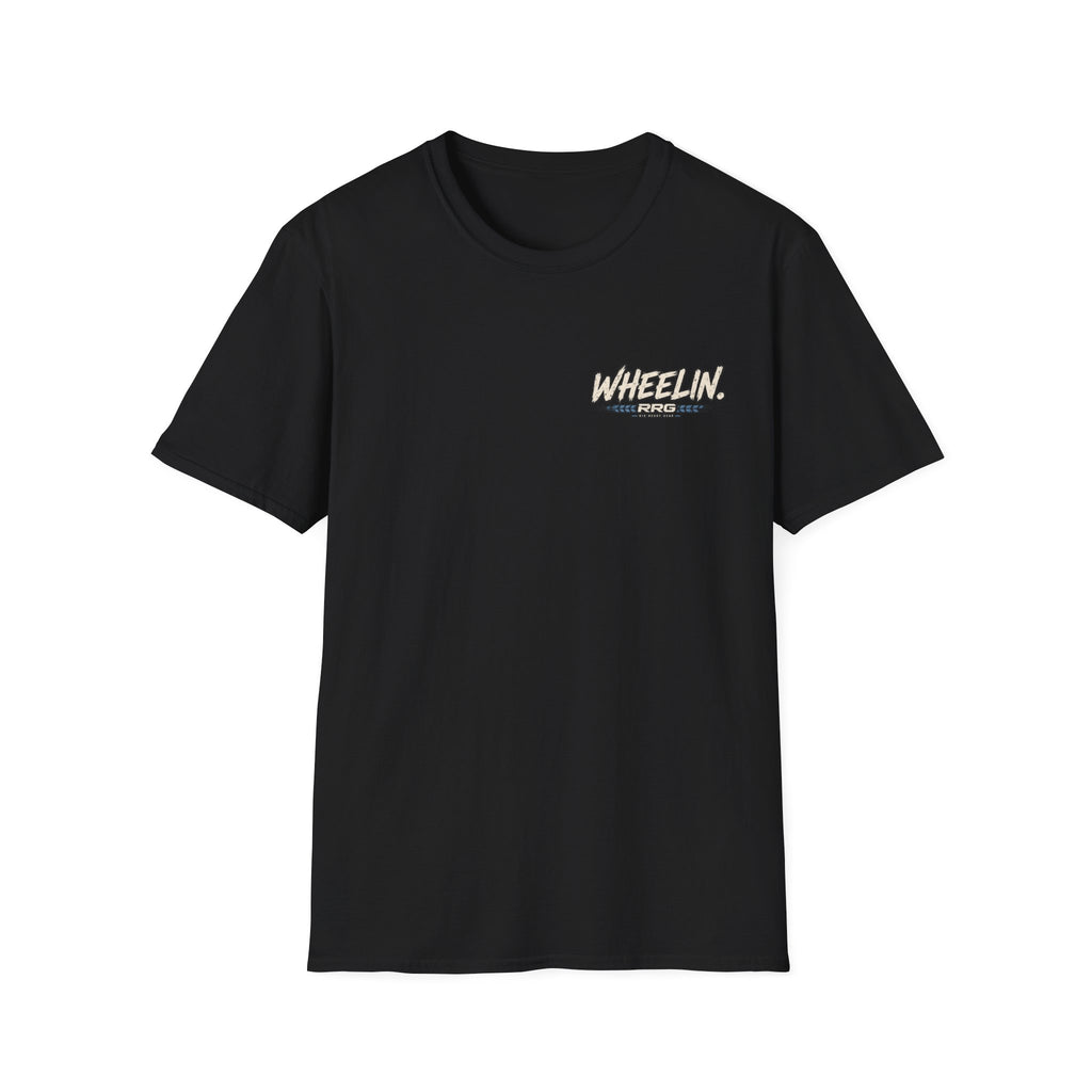 WHEELIN. BECAUSE PRISON IS WORSE. T-shirt