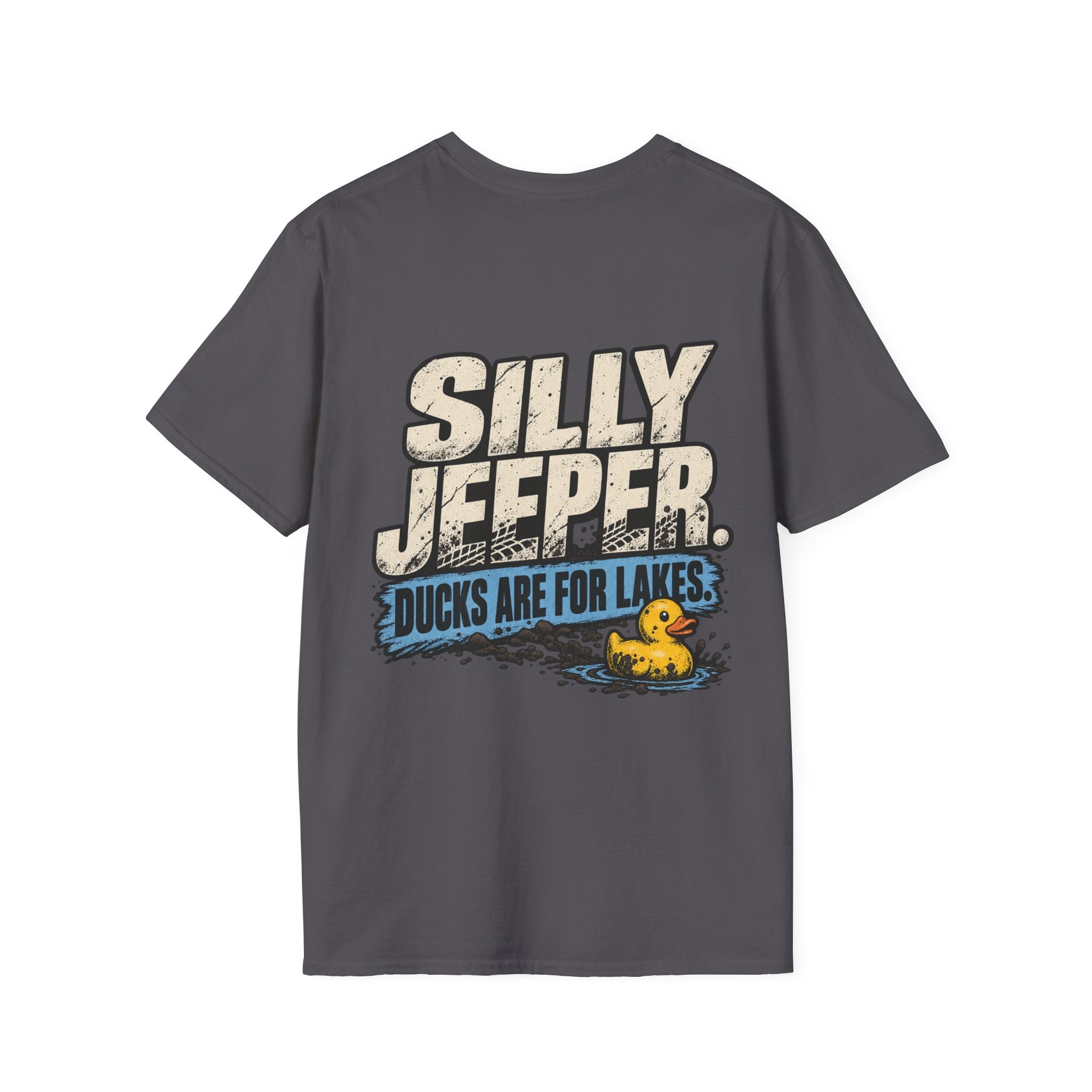 Silly Jeeper. Ducks Are for Lakes. T-shirt