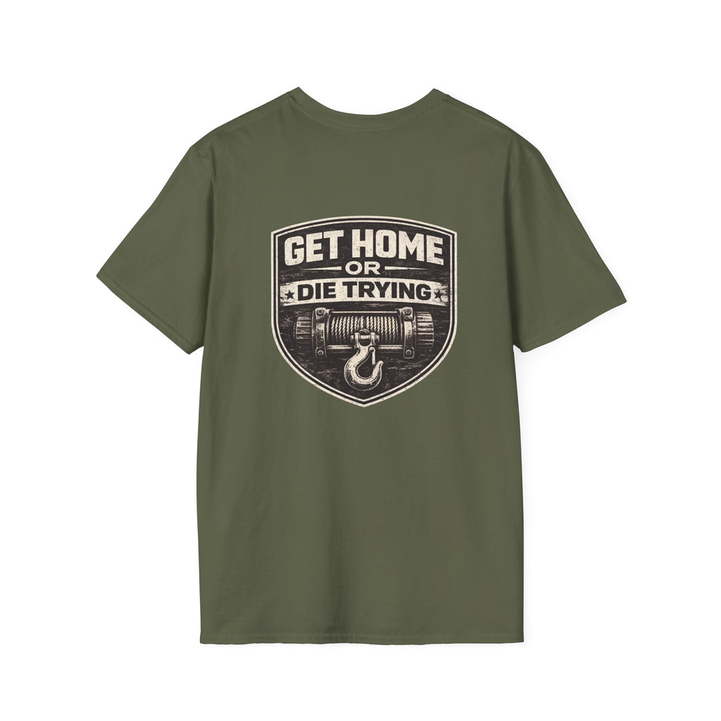 Get Home or Die Trying — Winch Recovery T-Shirt