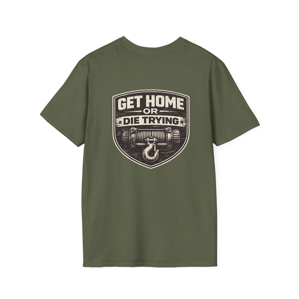 Get Home or Die Trying — Winch Recovery T-Shirt