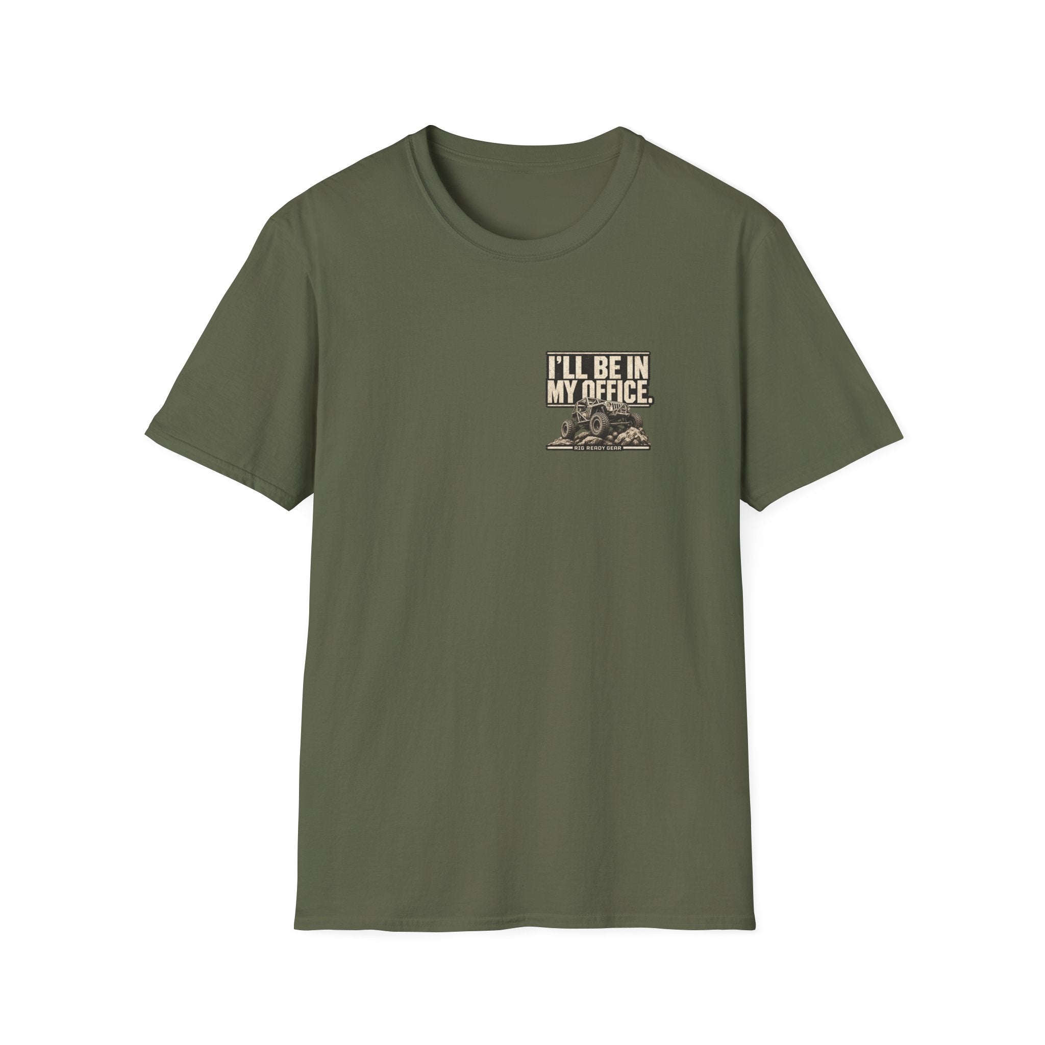 I'LL BE IN MY OFFICE. T-shirt