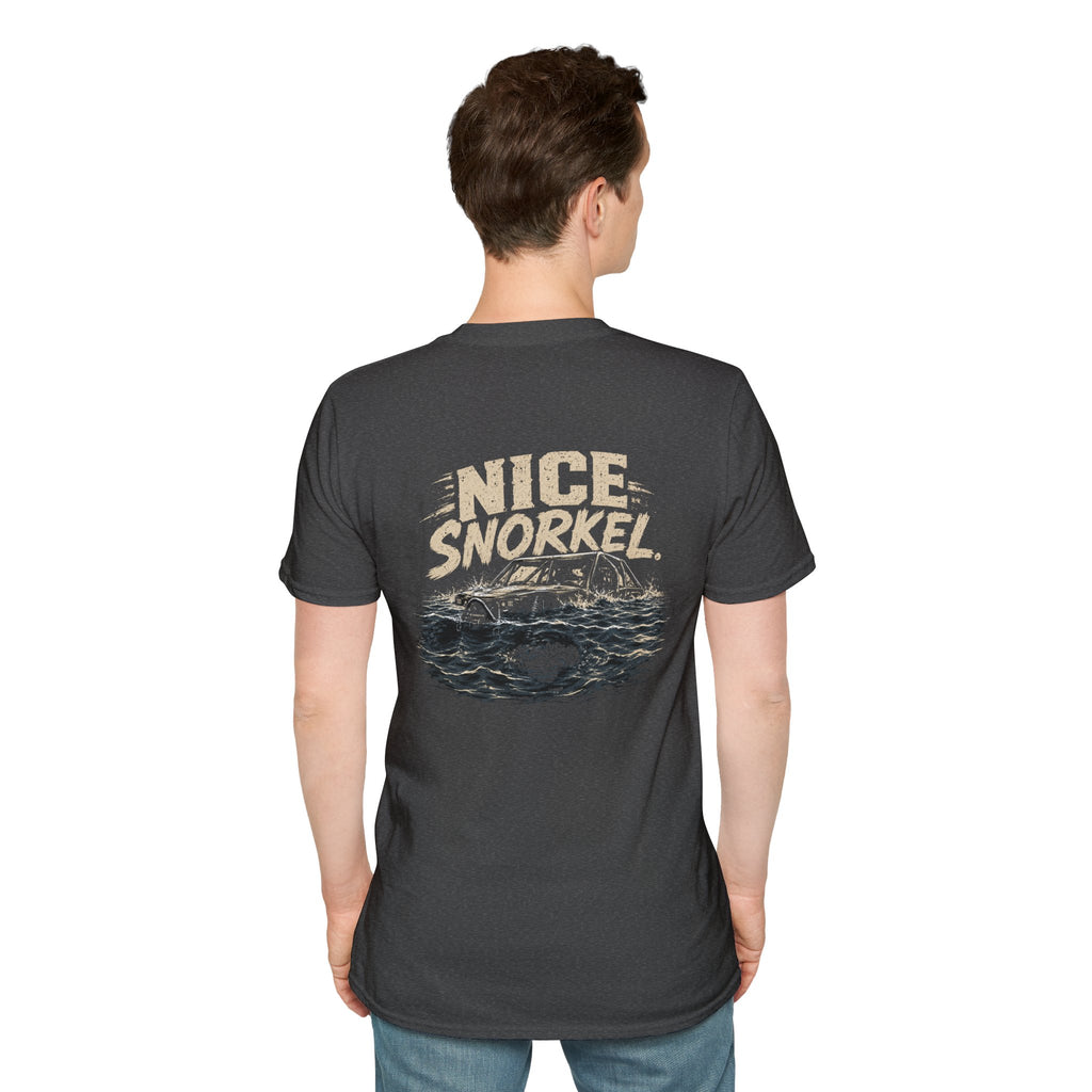 Nice Snorkel T-Shirt — Funny Off-Road Water Crossing Tee