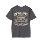 Be Rig Ready T-shirt