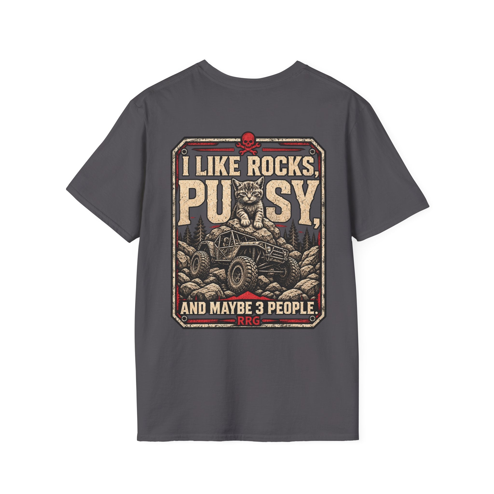 I Like Rocks, Pus*y, and Maybe 3 People T-shirt