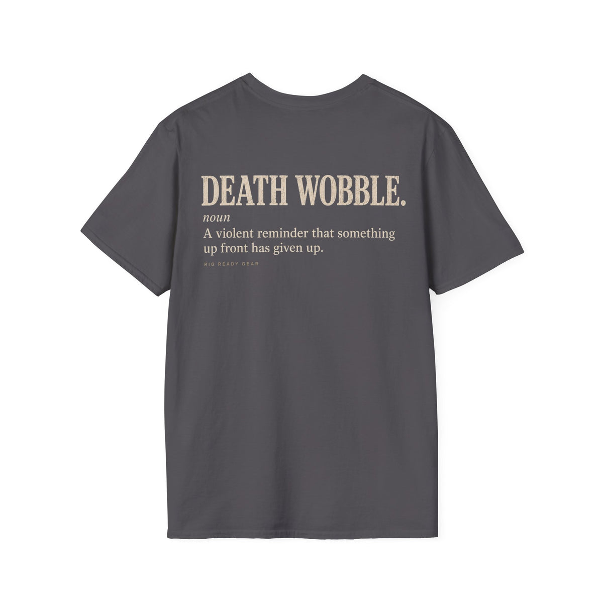DEATH WOBBLE. T-shirt