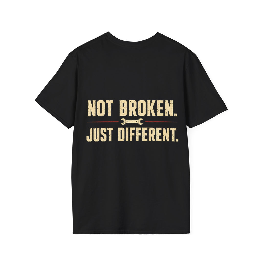 Not Broken. Just Different. — Runs Fine T-Shirt