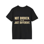 Not Broken. Just Different. — Runs Fine T-Shirt