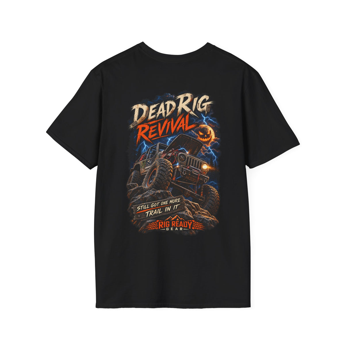 Dead Rig Revival — Still Got One More Trail in It T-Shirt