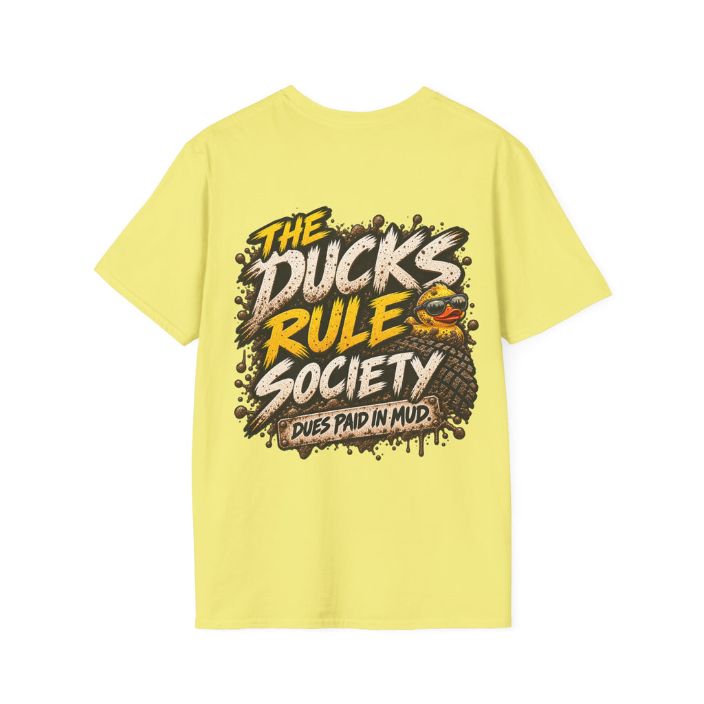 The Ducks Rule Society — Dues Paid in Mud T-shirt