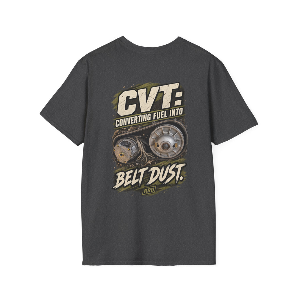 CVT: Converting Fuel Into Belt Dust T-shirt