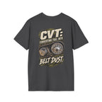CVT: Converting Fuel Into Belt Dust T-shirt