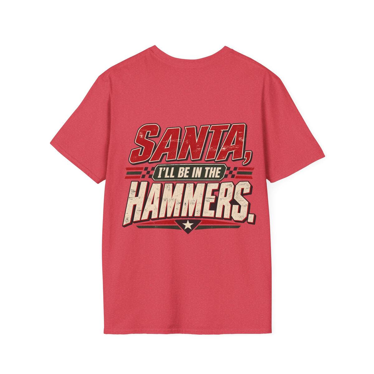 Santa, I’ll Be in the Hammers T-Shirt