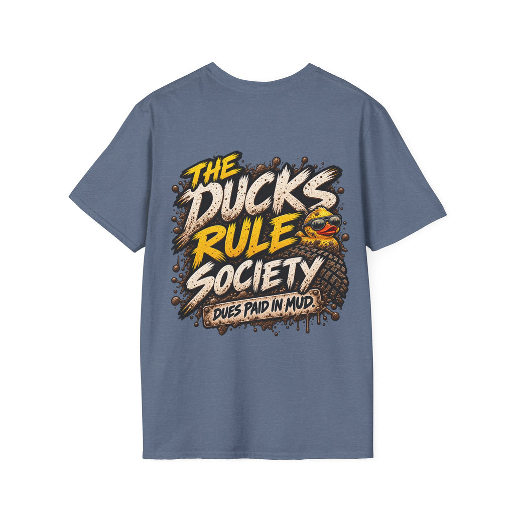 The Ducks Rule Society — Dues Paid in Mud T-shirt