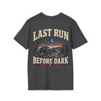 Last Run Before Dark Tee T-shirt