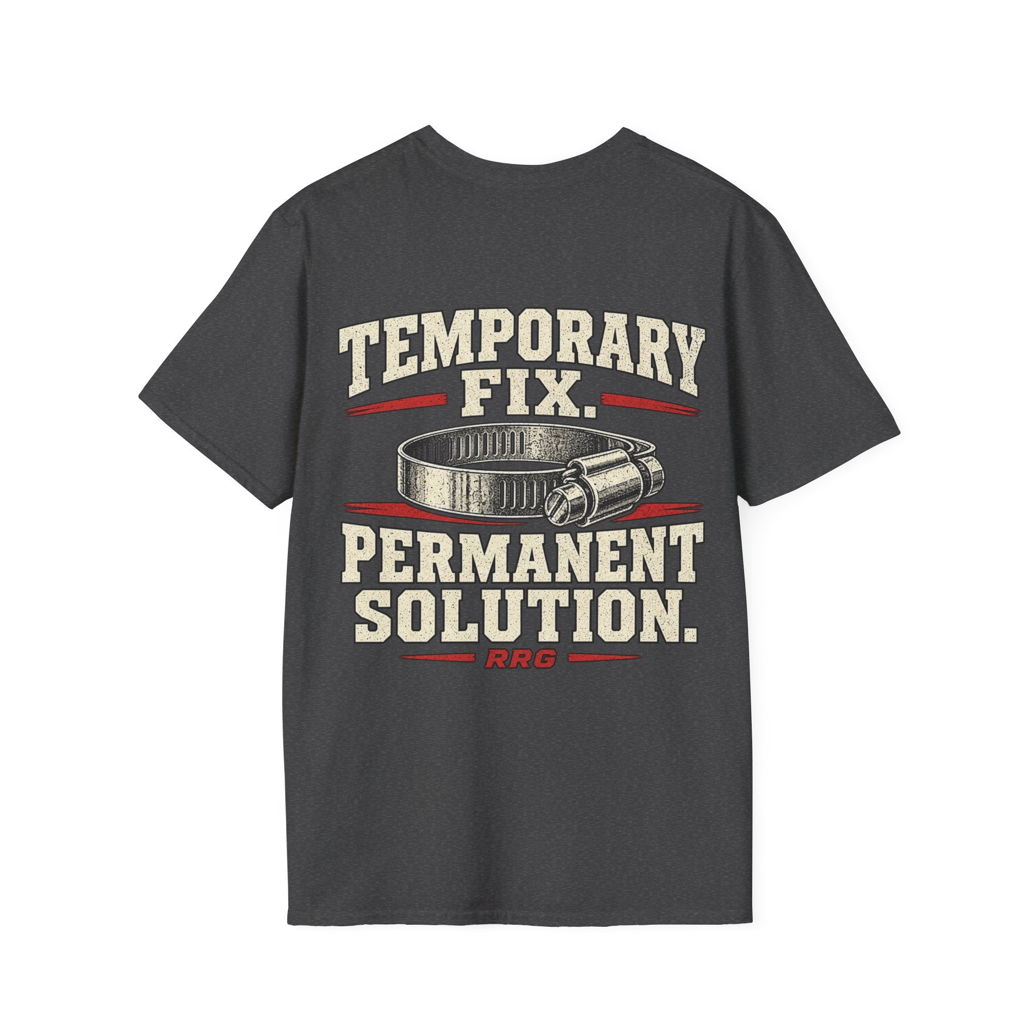 Temporary Fix. Permanent Solution. T-shirt