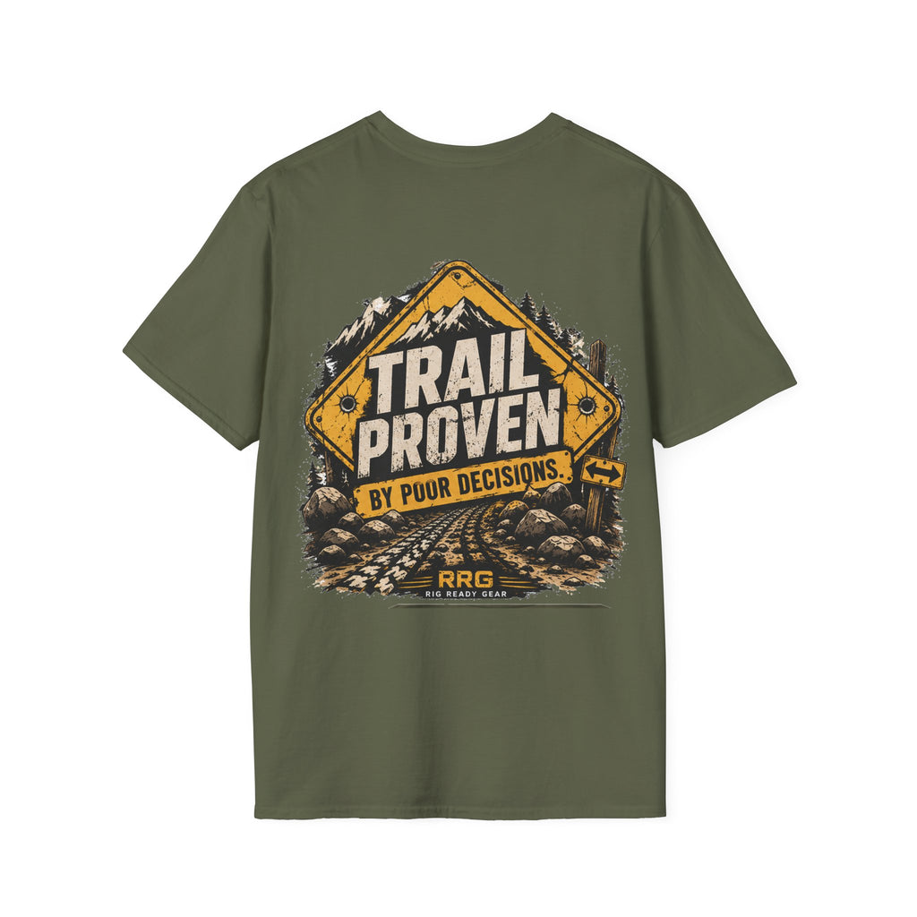 TRAIL PROVEN BY POOR DECISIONS T-shirt