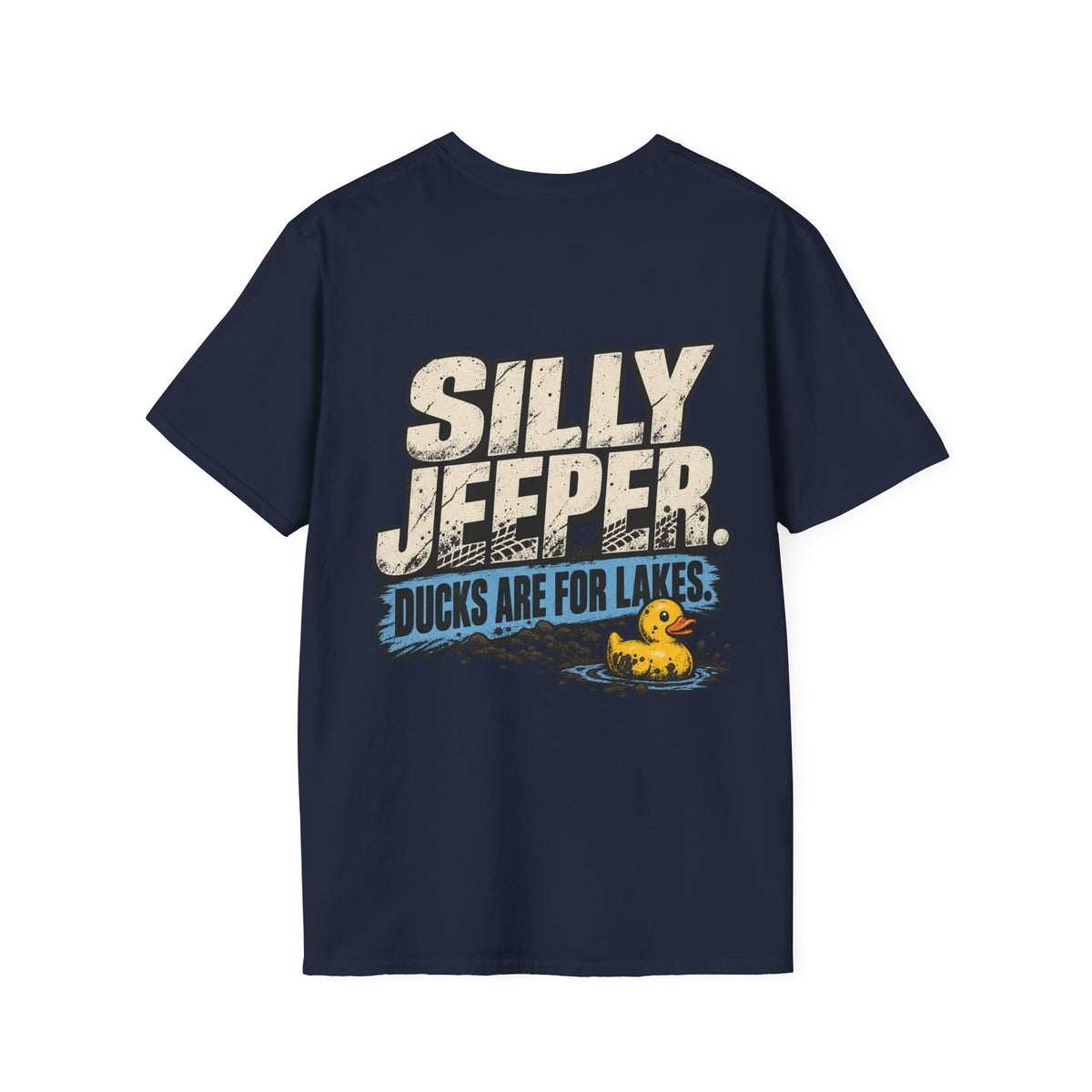 Silly Jeeper. Ducks Are for Lakes. T-shirt