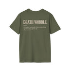 DEATH WOBBLE. T-shirt