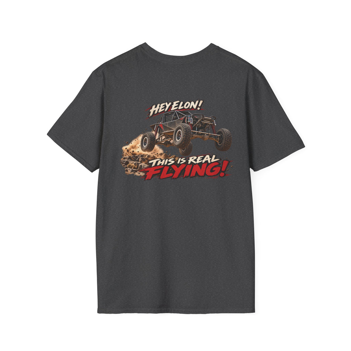 Hey Elon! This Is Real Flying! — Off-Road Racing T-Shirt